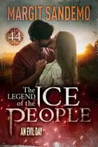 The Ice People 44 - An Evil Day