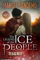The Ice People 46 - The Black Water