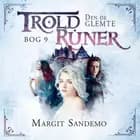 Troldruner 9 - Den de glemte