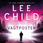 Vagtposten af Lee Child og Andrew Child