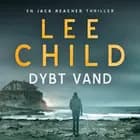 Dybt vand af Lee Child