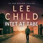 Intet at tabe af Lee Child