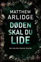Døden skal du lide