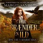 Kiaras saga 3 - Der brænder en ild af Margit Sandemo