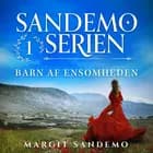 Sandemoserien 1 - Barn af ensomheden