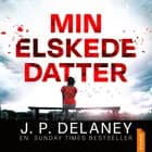 Min elskede datter af J. P. Delaney