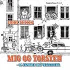 Mig og Torsten - og andre små ulykker