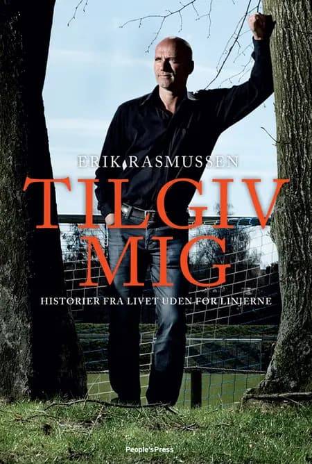 Tilgiv mig af Erik Rasmussen