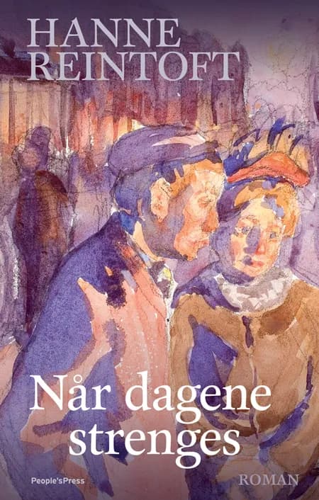 Når dagene strenges af Hanne Reintoft