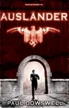 Ausländer af Paul Dowswell