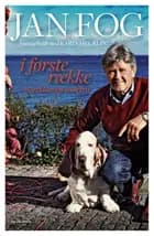 Jan Fog - Et liv i første række