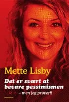 Det er svært at bevare pessimismen - men jeg prøver!