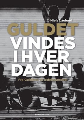 Guldet vindes i hverdagen af Niels Laulund