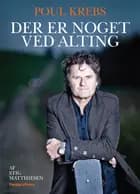 Der er noget ved alting