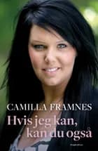 Hvis jeg kan, kan du også af Camilla Framnes og Karin Heurlin