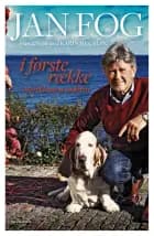 Jan Fog - Et liv i første række af Karin Heurlin