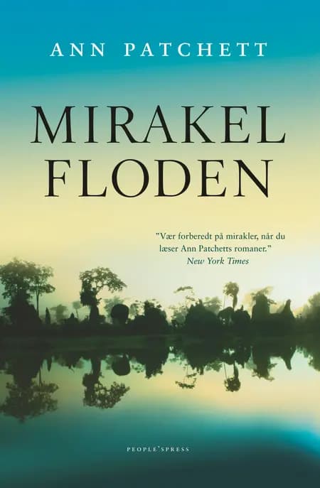 Mirakelfloden af Ann Patchett