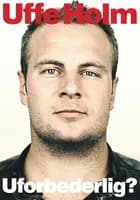 Uforbederlig? af Uffe Holm