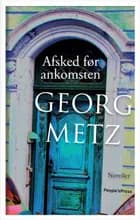 Afsked før ankomsten af Georg Metz