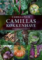 Camillas køkkenhave af Camilla Plum