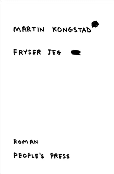 Fryser jeg af Martin Kongstad