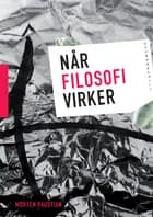 Når filosofi virker