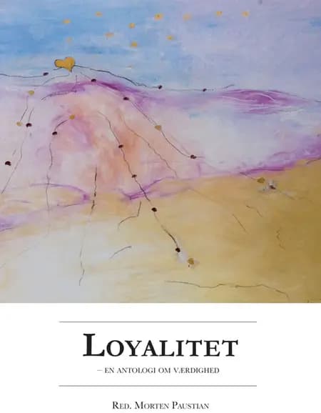 Loyalitet af Morten Paustian