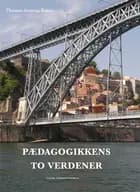 Pædagogikkens to verdener