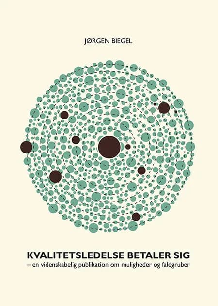 Kvalitetsledelse betaler sig af Jørgen Biegel