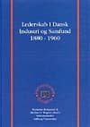 Lederskab i dansk industri og samfund 1880-1960 af Marianne Rostgaard