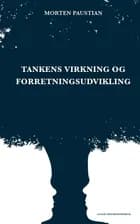 Tankens virkning og forretningsudvikling af Morten Paustian