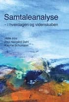 Samtaleanalyse - i hverdagen og videnskaben af Helle Alrø, Katrine Schumann og Poul Nørgård Dahl