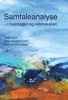 Samtaleanalyse - i hverdagen og videnskaben af Helle Alrø, Katrine Schumann og Poul Nørgård Dahl