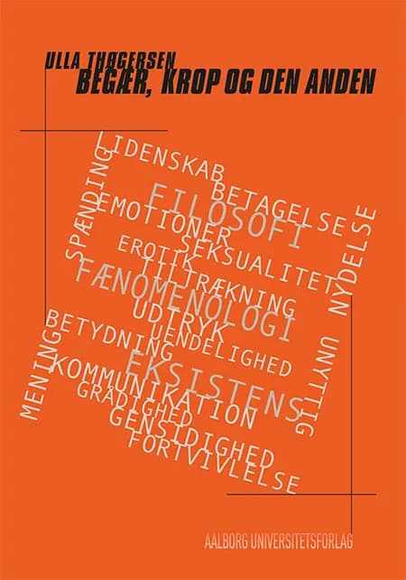 Begær, krop og den anden af Ulla Thøgersen