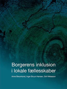 Borgerens inklusion i lokale fællesskaber af Anne Breumlund