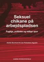 Seksuel chikane på arbejdspladsen af Anette Borchorst og Lise Rolandsen Agustín