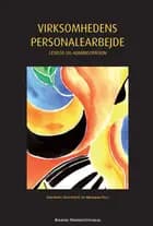 Virksomhedens Personalearbejde af Kjeld Nielsen, Søren Keldorff og Ove Mølvadgaard