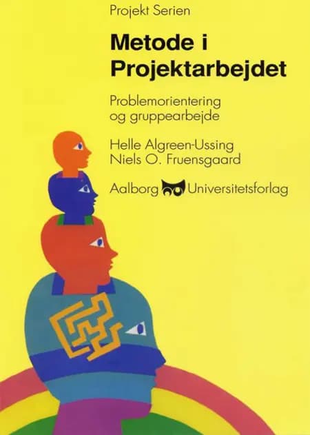 Metode i projektarbejde af Helle Algreen-Ussing