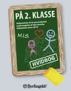 På 2. klasse - Hvidbog