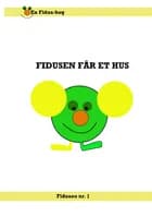 Fidusen får et hus af Rune H. Jensen