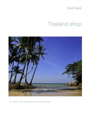 Thailand øhop af Keld Sand