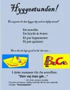 Hyggestunden - Den vej man går