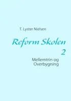 Reform Skolen 2