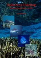 Dykkernes fiskebog af Lars Bindholt