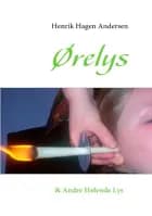 Ørelys & Andre Helende Lys af Henrik Hagen Andersen