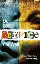 Der beste Service der Welt af Henrik Meng