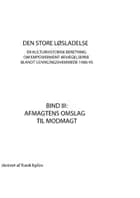 Den store løsladelse - En kulturhistorisk beretning om empowerment-bevægelserne blandt udviklingshæmmende 1980-95