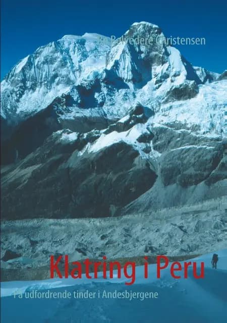 Klatring i Peru af Bo Belvedere Christensen