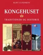 Kongelige traditioner og historie af Kurt Lundskov, Kurt Lundskov og Kurt Lundskov