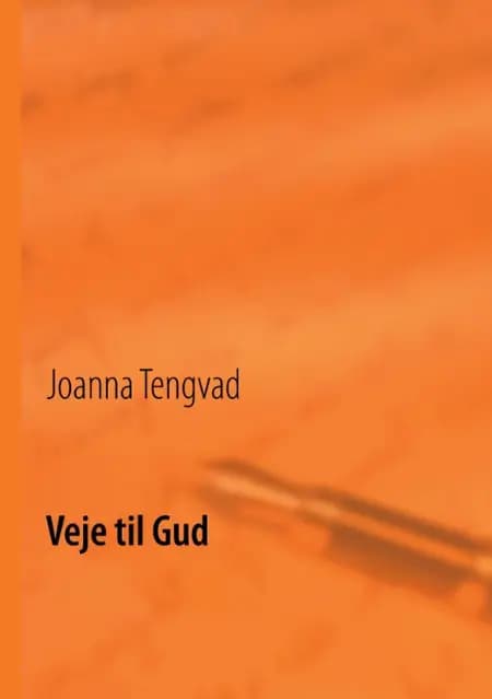 Veje til Gud af Joanna Tengvad